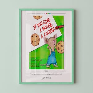 If You Give a Mouse a Cookie Book Cover Poster | Laura Numeroff, If You Give a Mouse a Cookie Poster, Book Poster, Book Art, Book Lover Gift