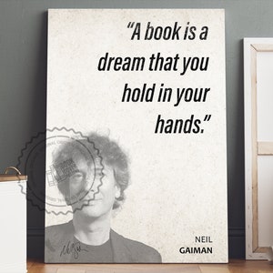 Neil Gaiman Zitat Wandkunst | "A Book is a Dream" Zitat Poster, Zitat Druck, Zitat Kunst, Buch Zitat, Leinwand Wand Kunst, Buch Liebhaber Geschenk