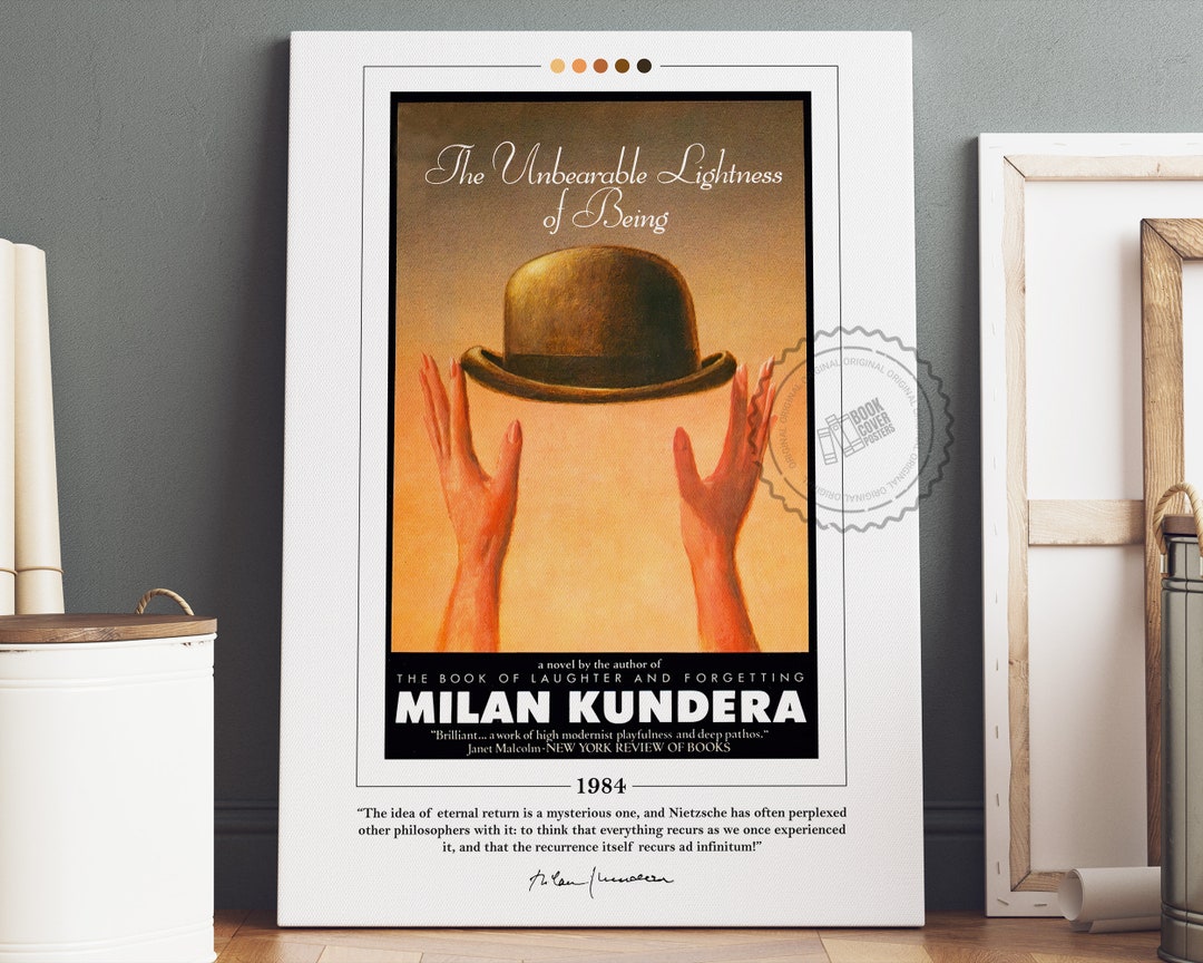 The Unbearable Lightness of Being Book Cover Poster Milan Kundera, the Unbearable Lightness of