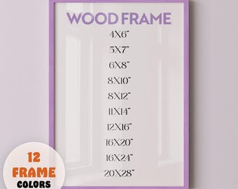 Puede incluir: Un marco de madera lila con el texto "WOOD FRAME" en la parte superior. Muestra tamaños como 4x6 pulgadas, 5x7 pulgadas, hasta 20x28 pulgadas. Un círculo indica "12 FRAME COLORS".
