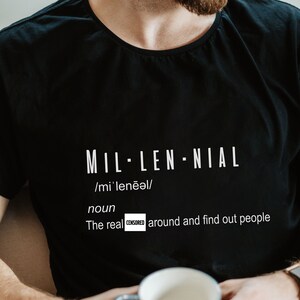 Millennial, The real f*&@ around and find out people, Millennial Humor Shirt, Funny Millennial Tee, Tees for Millennials, Generations Tee