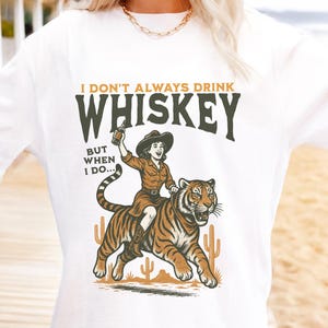 Funny Western Girl T-shirt Funny Cowgirl Graphic Tee Retro Country Sweatshirt Humorous Alcohol T-shirt, I don&#39;t Drink Always Whiskey Tee