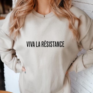 Vive La Widerstand Sweatshirt, Ermächtigung von Frauen, Weibliche Macht, Frauenrechte feministisches Shirt, feministisches Geschenk, sozialer Aktivismus