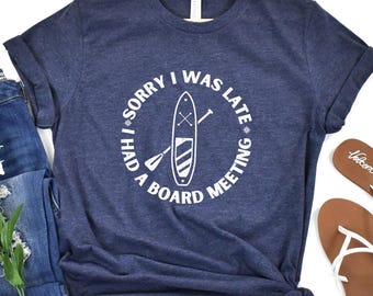 Paddle Boarding Gift, Paddle Boarding Shirt, Paddle Boarder Shirt, Paddle Boarder Gift, Paddle Board Shirt, Paddle Board Gift