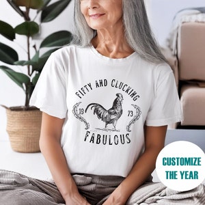 Customized birthday shirt Fifty and Clucking Fabulous,1975 Clucking Fabulous 50, 50th Birthday gift women, 50th Birthday shirt Fabulous & 50