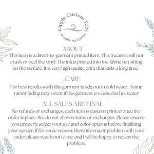 May include: White background with text about a direct-to-garment printed item. The text includes care instructions and a statement that all sales are final. The logo includes the text "Zapple Custom Tees" and "By Aimee Hultzapple".