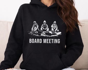 Funny "Board Meeting" Snowboarder Hoodie - Winter Sport Gift