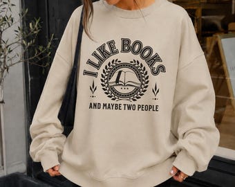 I Like Books Sweatshirt, Funny Bookish Crewneck, Introvert Book Lover Gift, Vintage Reading Sweatshirt for Bookworms
