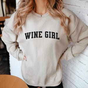 Wine Girl Sweatshirt, wine lover Shirt, Cozy Sweatshirt, Graphic Sweatshirt, Slouchy Sweatshirt, Trendy Sweatshirt Fall wine shirt,