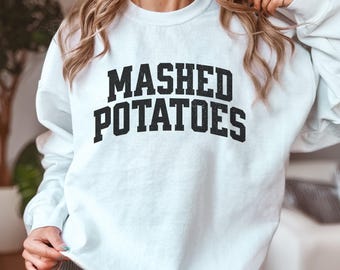 Felpa unisex con purè di patate per il Ringraziamento, celebrazione della cena del Ringraziamento in famiglia e tra amici, felpa con patate, felpa di tendenza per buongustai