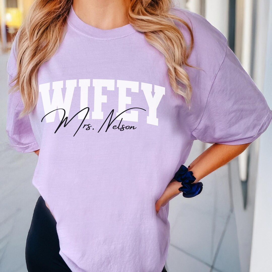 Ms Rafferty Shirt Personalized Wifey Shirt: Comfort Colors Custom Mrs. Tee - Etsy