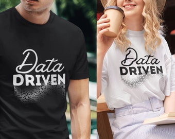 Data Driven - Data Shirt |  Cute Data Analysis Science Shirt, BCBA Behavior Analyst Data Shirt, ABA Therapist Shirt, Data Geek