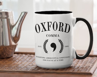 Oxford Comma Coffee Mug - Embrace the Power of Clarity and Wit, Defending Grammar with Every Sip!