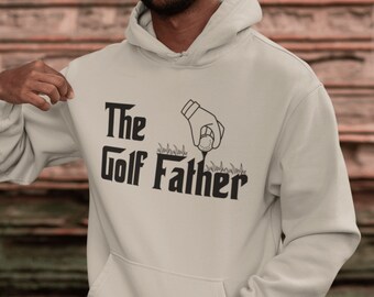 The Golf Father Hoodie Sweatshirt - Tee Off in Style! | Golf Gifts for Dad, Funny Golf Sweatshirt Golf Coach, Gift for Golf Lover