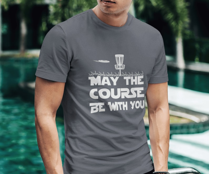 May the course be with you disc golf tshirt with frisbee golf goal