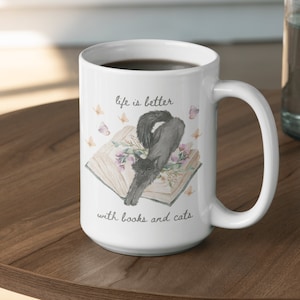 Life Is Better With Books And Cats Mug, Cat Lover Gift Book Lover Mug, Reading Mug Bookish Gifts, Bookworm Mug Gift for Teachers