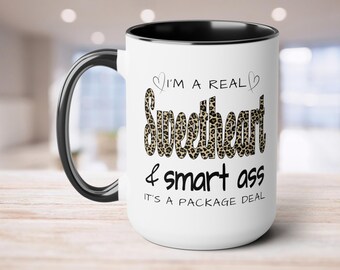 I'm a Real Sweetheart and Smart Ass Mug - Embrace Your Wholesome Sassiness
