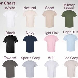May include: Color chart showing 12 different t-shirt colors: white, natural, sand, military green, black, navy, light pink, light blue, tweed, sports grey, ash, and ice grey.