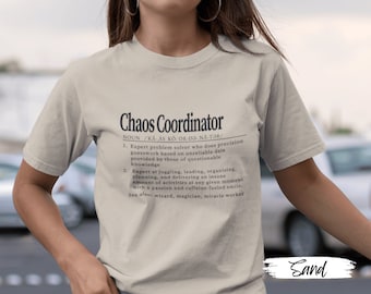Chaos Coordinator Shirt | Funny Dictionary Definition | Gifts for Mom, Boss, Friend | Office Manager, Team Gift Idea