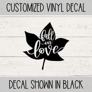 Fall Vinyl Decal Fall in Love Vinyl Decal Farmhouse Fall Vinyl Decal Autumn Vinyl Decal Can Use on Wood Glass or Metal Surfaces
