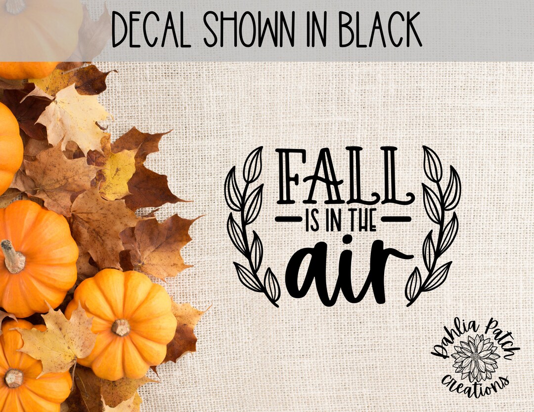 Fall Vinyl Decal Fall Decor Vinyl Decal Autumn Vinyl Decal Fall ...