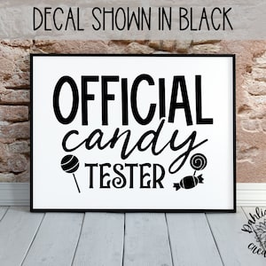 Halloween Decor Decal: Official Candy Tester Permanent Vinyl