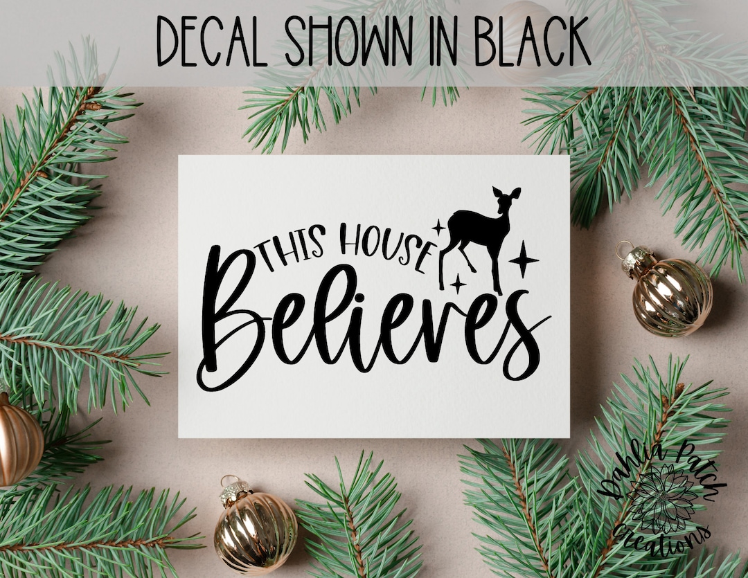 Christmas Vinyl Decal Santa Vinyl Decals Believe Vinyl Decal Holiday