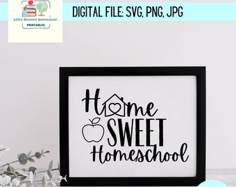 Home Sweet Homeschool SVG: Decor Cut File (Digital Download)