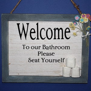 Bathroom Sign : Welcome to our Bathroom image 1