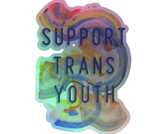 Support Trans Youth Holographic Sticker