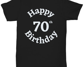 70th Birthday Shirt for Men | 70th Birthday Gift for Women | Seventy Shirt | 70 and Fabulous | 70th Birthday Shirt | 70th Birthday T-shirt