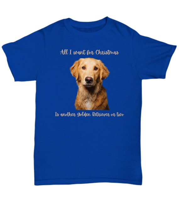 Golden Retriever T Shirt; Golden Dog Gift; Dog T Shirt Golden Retriever T Shirt; Golden Dog Gift; Dog T Shirt