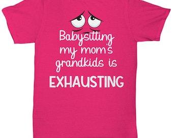 Funny Mom Shirt | Mama Shirt | Cute Mom Tshirt | Sarcastic Mom Shirt | Mom Life T-Shirt | Mom Gift | Cute Mom Shirt | Exhausted Mom T-shirt