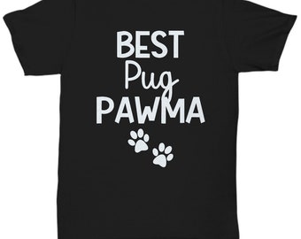 Dog Lover Shirt | Pug Lover Shirt | Pug Tshirt | Pug Dog Breed | Pug Mom | Dog Mom Gift | Pug Gift | Gift For Her | Pug Mom Tee | Pawma Tee