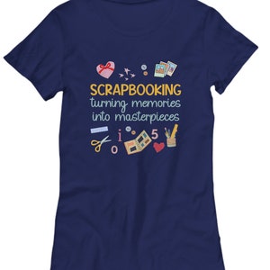 Scrapbooking Shirt | Crafter T-shirt | Scrapbook Lover Tshirt | Scrapbooking Gift | Artsy Gift | Turning Memories into Masterpieces image 6