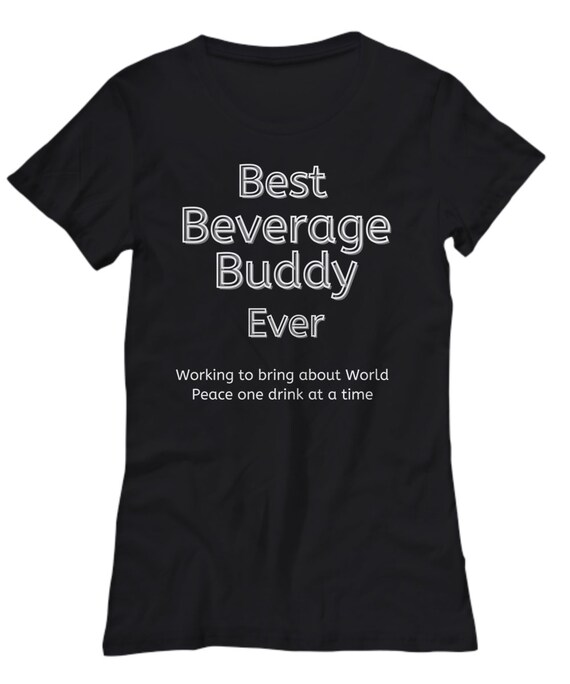 礼賛 NICE BUDDY Tシャツ XLサイズ Funny Adult T-shirt | Best Beverage Buddy Ever | Drinking Buddy