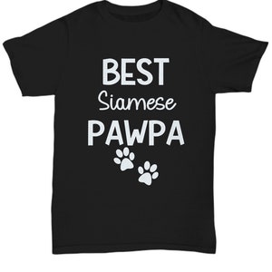 Best Cat Dad Ever Shirt | Funny Cat Dad Tee | Cat Father | Father&#39;S Day  Cat Owners Shirt | Cat Owner Gift | Fathers Shirt | Siamese Pawpa