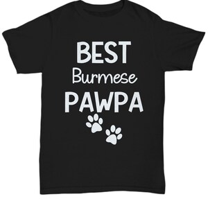 Cat Dad | Funny Cat Shirt | Cat Owner Gift | Gift From The Cat | Fathers Day Shirt | Father&#39;S Day Gift | Gift For Him | Burmese Cat Pawpa