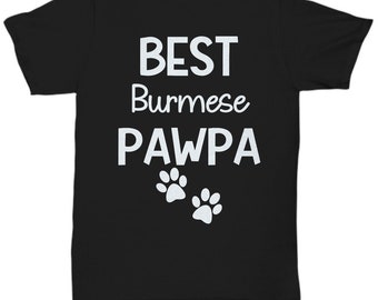 Cat Dad | Funny Cat Shirt | Cat Owner Gift | Gift From The Cat | Fathers Day Shirt | Father'S Day Gift | Gift For Him | Burmese Cat Pawpa