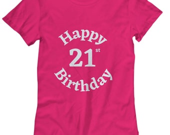 21St Birthday Gift | Girlfriend'S 21St Bday | 21 Years Old Shirt | Birthday Gifts For Him And Her | Birthday Shirt