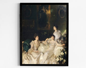 The Wyndham Sisters art  print ,John Singer Sargent ,Elegant Women Painting Victorian Sisters Art