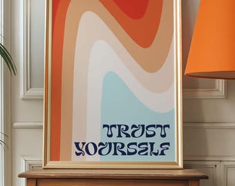 Trust Yourself Retro Print: 70s Boho Wall Art (Digital Download)