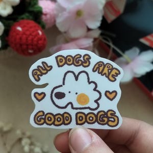 Pegatina de perro - Linda - Pegatina de perro linda - Tonta - Pegatina tonta - Pegatina de perro tonta - Regalo para amantes de los perros - Todos los perros son buenos perros - Dibujo de perro
