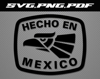 Hecho En Mexico Svg File•Digital Download•Svg File for Cricut•Silhuotte•Clipart•Printable•SVG PNG PDF