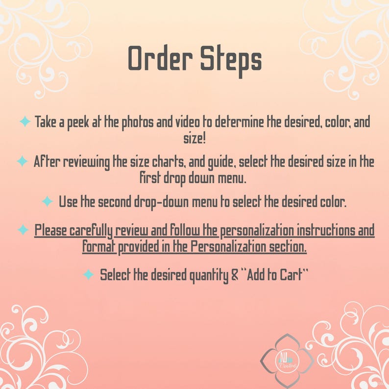 Puede incluir: Gr&aacute;fico color melocot&oacute;n con el texto "Order Steps" en fuente marr&oacute;n oscuro. La imagen enumera los pasos para realizar un pedido, incluida la selecci&oacute;n de tama&ntilde;o y color, la revisi&oacute;n de las instrucciones de personalizaci&oacute;n y la adici&oacute;n al carrito.