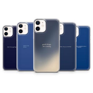 May include: Set of five phone cases with different blue gradient backgrounds and inspirational quotes. The quotes are "Just keep going", "Choose you always", "Good things are coming", "Remember why you started", and "Everything happens for a reason".