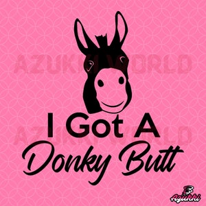 Donkey Booty SVG/PNG / Girl Designs / Girl Graphics / Girls Illustration / Vector / Images / Sublimation / Cricut / Clipart / Butt Quote SVG