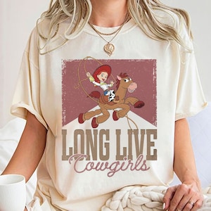 Comfort Color Vintage Long live cowgirls cowboys Shirt, Retro Jessie Cowgirls Shirt, Jessie Bullseye Shirt, Disney Pixar Toy Story Shirt