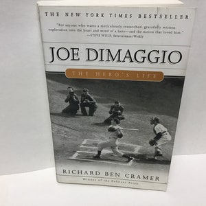 Joe DiMaggio- The Hero’s Life By Richard Ben Cramer