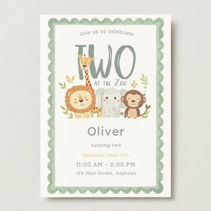 May include: A rectangular invitation card with a scalloped sage green border. It features illustrations of a giraffe, lion, elephant, and monkey. Text reads: Join us to celebrate TWO AT THE ZOO, Oliver, turning two, Saturday, June 14th, 11:00 AM - 2:00 PM, 123 Main Street, Anytown.